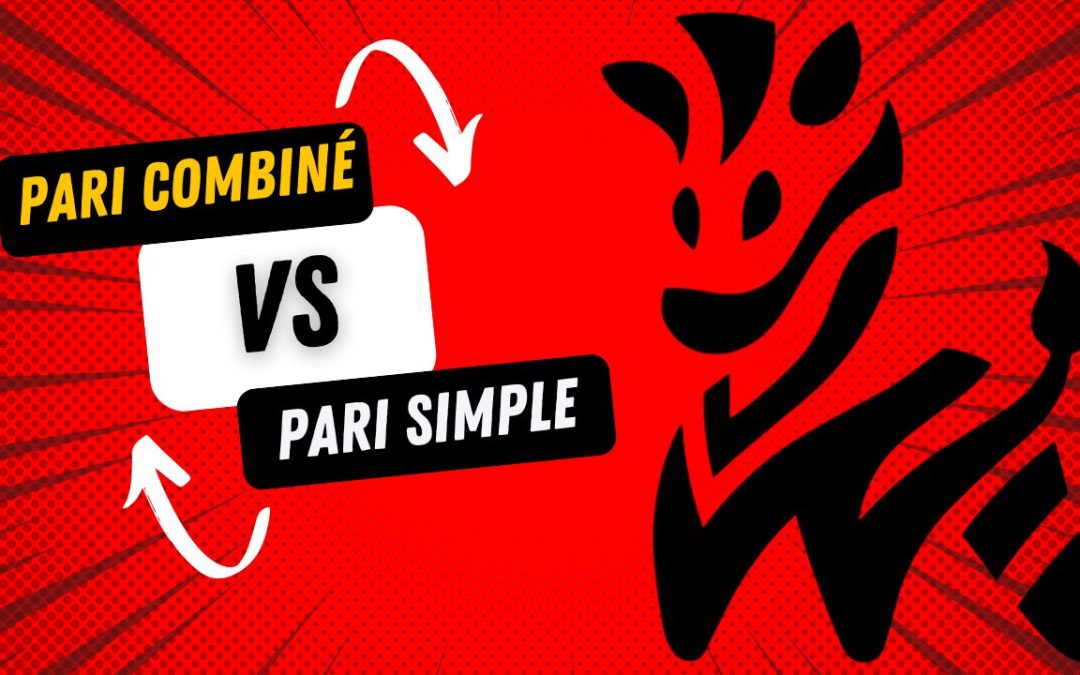 Pari combiné vs pari simple : Quelle stratégie choisir ?